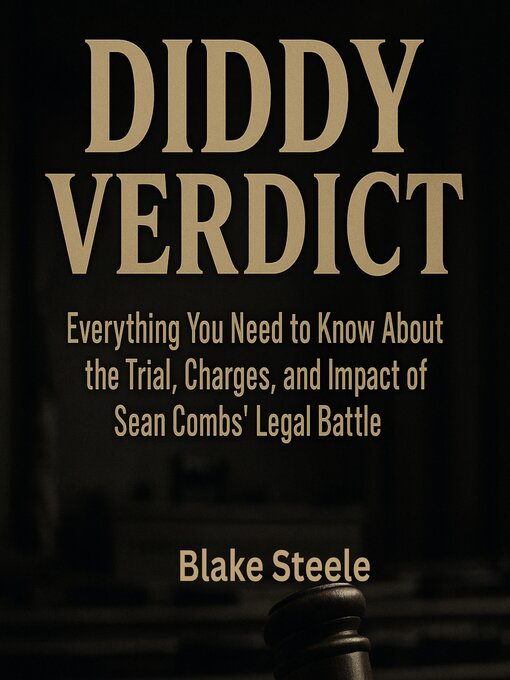 Title details for DIDDY VERDICT by Blake Steele - Available